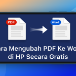 3 Cara Mudah Ubah File PDF ke Word di HP untuk Persyaratan SPMB 2026 3 Cara Mudah Ubah File PDF ke Word di HP untuk Persyaratan SPMB 2026