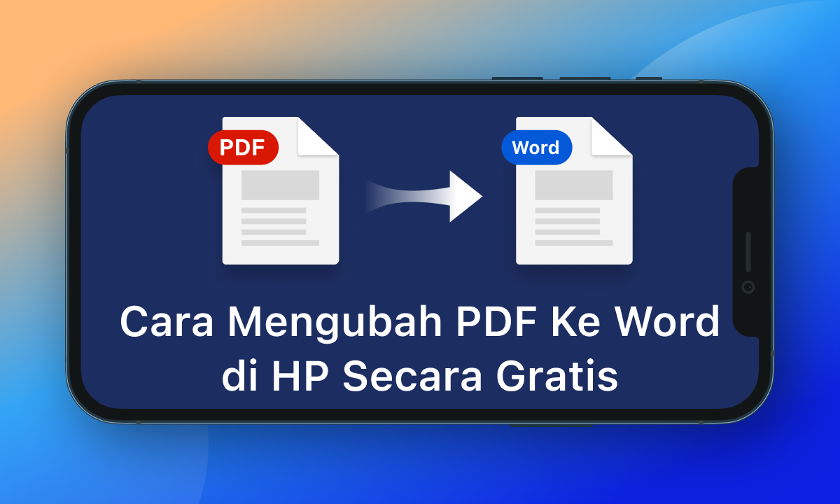 5 Trik Rahasia Cara Ubah PDF ke Word di HP Tanpa Aplikasi Tambahan yang Wajib Kamu Coba