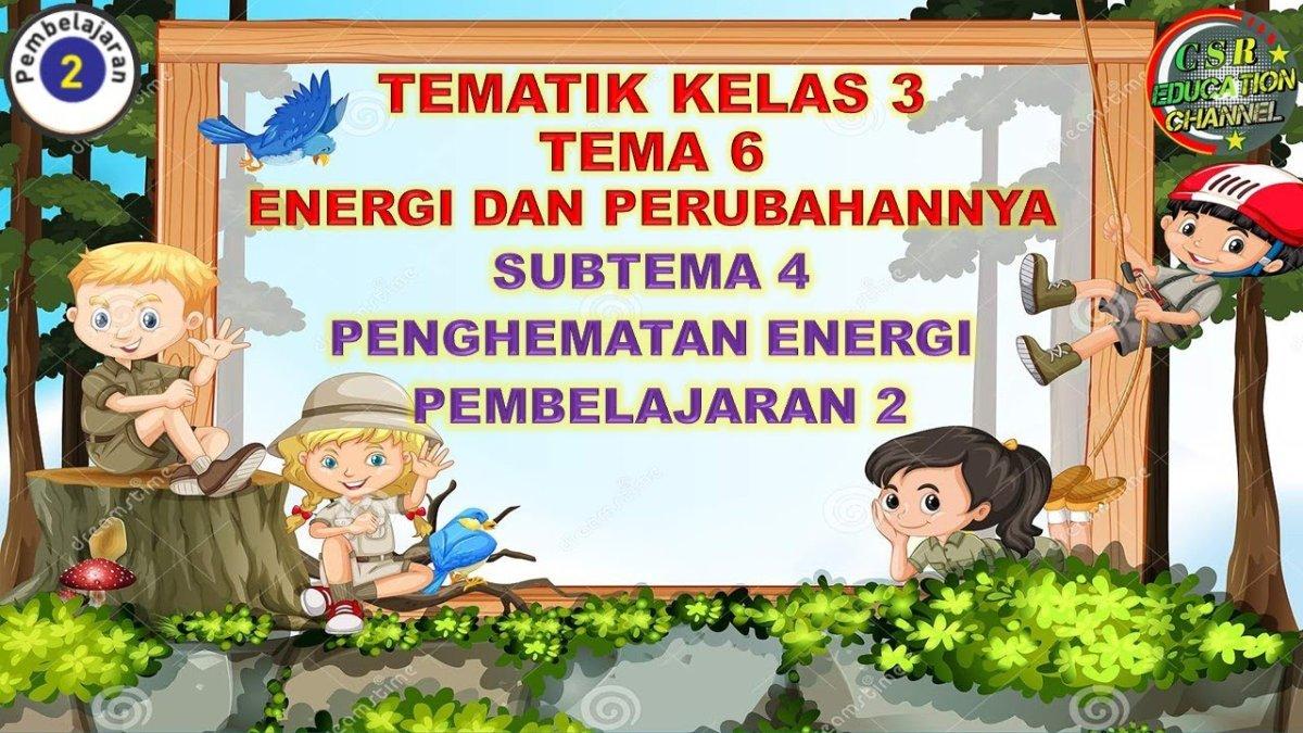 7 Tips Menguasai Latihan Soal Tema 6 Subtema 4 Kelas 3 Sebelum Ujian Dimulai